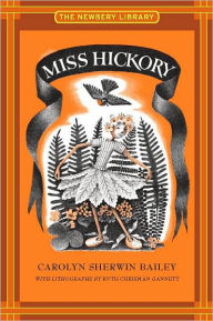 Title: Miss Hickory (Newbery Library), Author: Carolyn Sherwin Bailey