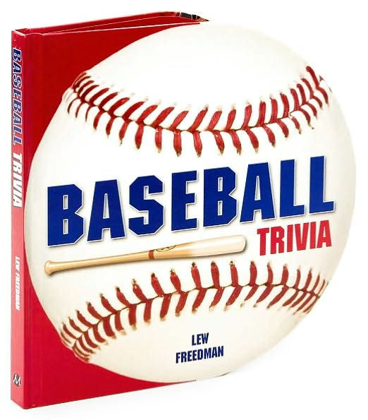 Baseball Trivia by Lew Freedman, Hardcover Barnes & Noble®