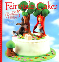 Fairytale Cakes: 17 Enchanted Creations