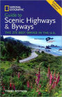 Guide to Scenic Highways and Byways (3rd Edition): The 275 Best Drives in the U.S.