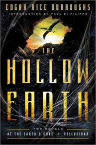 The Hollow Earth: At the Earth's Core + Pellucidar