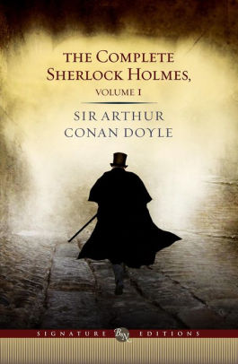 The Complete Sherlock Holmes, Volume I (Barnes & Noble Signature ...