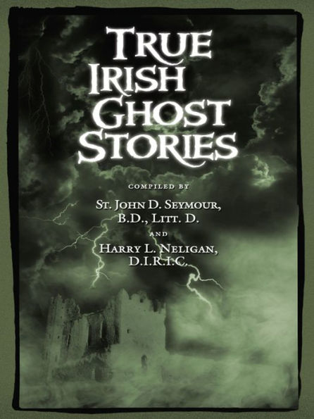 True Irish Ghost Stories