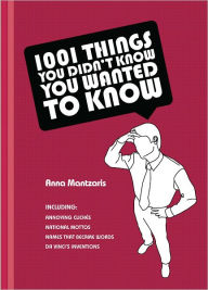 Title: 1,001 Things You Didn't Know You Wanted to Know, Author: Anna Mantzaris