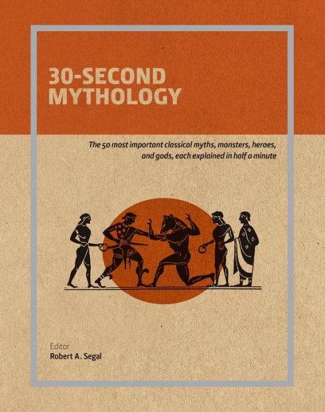 30-Second Mythology