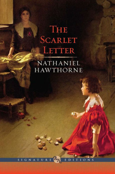 The Scarlet Letter (Barnes & Noble Signature Editions)