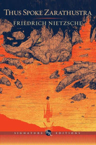 Thus Spoke Zarathustra (Barnes & Noble Signature Editions)