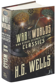 The War of the Worlds and Other Science Fiction Classics
