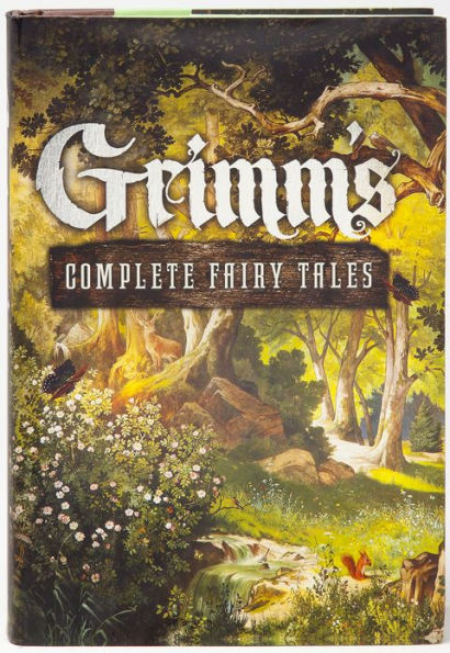 Grimm's Complete Fairy Tales