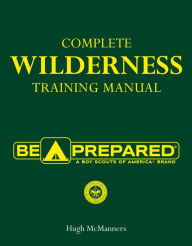Title: Complete Wilderness Training Manual, Author: Hugh McManners