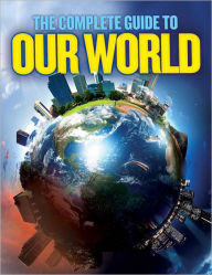 The Complete Guide to Our World