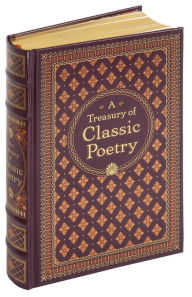 Title: A Treasury of Classic Poetry (Barnes & Noble Collectible Editions), Author: Michael Kelahan