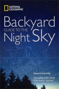 Title: Backyard Guide to the Night Sky, Author: National Geographic