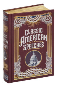 Classic American Speeches (Barnes & Noble Collectible Editions)