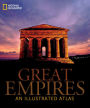 Great Empires: An Illustrated Atlas