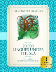 20,000 Leagues Under the Sea (Illustrated Classics for Children)