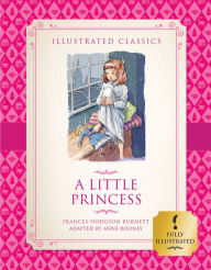Title: A Little Princess (Illustrated Classics for Children), Author: Frances Hodgson Burnett