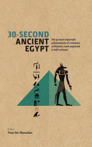 30-Second Ancient Egypt