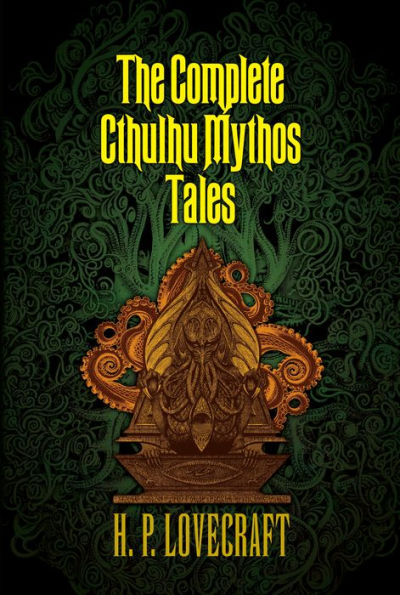 The Complete Cthulhu Mythos Tales