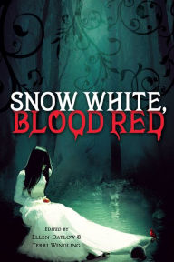 Title: Snow White, Blood Red, Author: Ellen Datlow