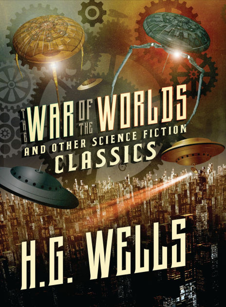 The War of the Worlds and Other Science Fiction Classics ...