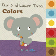 Title: Colors (Fun and Learn Tabs), Author: Berengere Motuelle