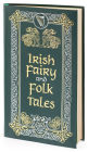 Irish Fairy and Folk Tales (Barnes & Noble Collectible Editions)
