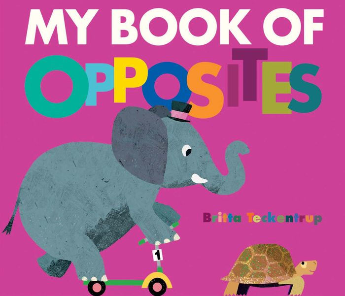 My Book of Opposites by Britta Teckentrup, Board Book Barnes & Noble®