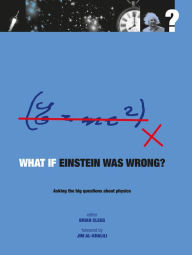 Title: What If Einstein Was Wrong, Author: Brian Clegg