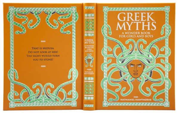 Greek Myths: A Wonder Book for Girls & Boys (Barnes & Noble Collectible Editions)