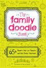 The Family Doodle Book: 65+ Prompts That Let Parents and Kids Doodle Together!