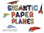 Gigantic Paper Planes