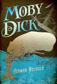 Title: Moby-Dick, Author: Herman Melville