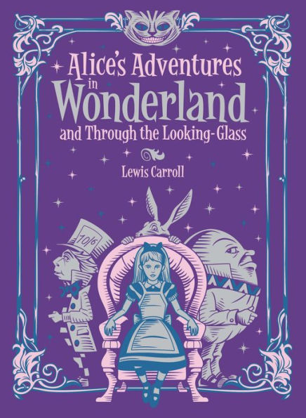 Alice's Adventures in Wonderland and Through the Looking Glass (Barnes & Noble Collectible Editions)
