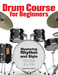 Title: Drum Course for Beginners, Author: Janne Metsapelto