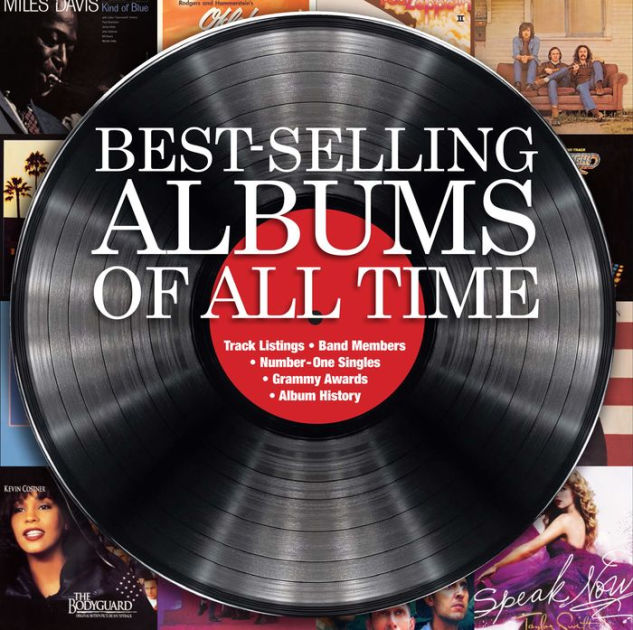 The Best-Selling Albums of All Time by Kieron Connolly, Hardcover