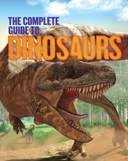 the complete illustrated encyclopedia of dinosaurs