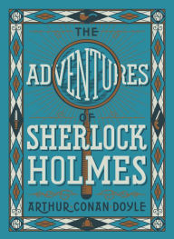 Title: The Adventures of Sherlock Holmes (Barnes & Noble Collectible Editions), Author: Arthur Conan Doyle