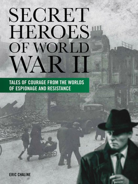 Secret Heroes of World War II