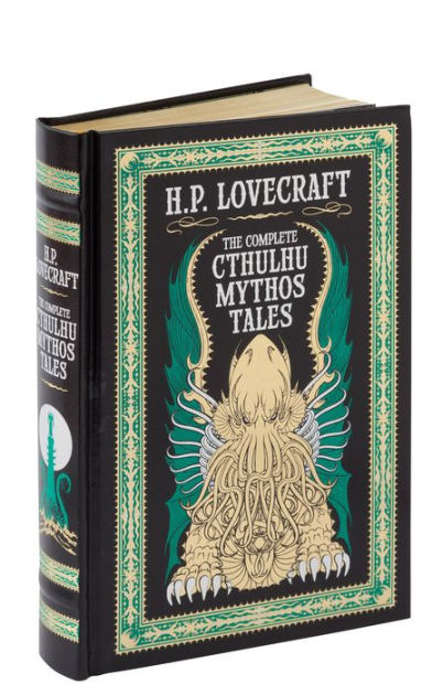 Terrible mimar Drama The Complete Cthulhu Mythos Tales (Barnes & Noble Collectible Editions) by  H. P. Lovecraft, Hardcover | Barnes & Noble®