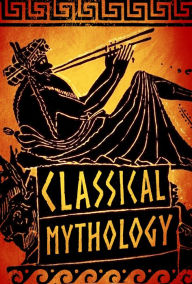 Title: Classical Mythology, Author: H.A. Guerber