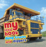 My Little Book of Dump Trucks and Diggers