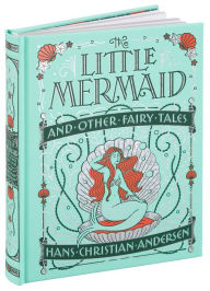 Title: The Little Mermaid and Other Fairy Tales (Barnes & Noble Collectible Editions), Author: Hans Christian Andersen