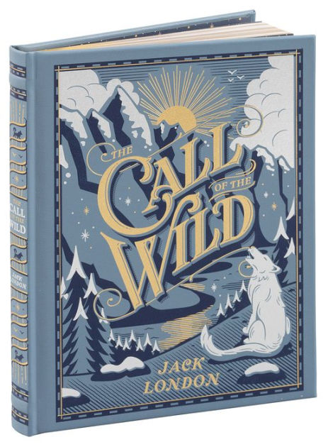 The Call Of The Wild Barnes Noble Collectible Editions By Jack London Paul Bransom Hardcover Barnes Noble