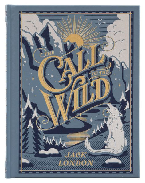 The Call of the Wild (Barnes & Noble Children's Collectible Editions)