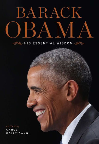 Barack Obama: His Essential Wisdom