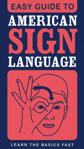 Easy Guide to American Sign Language