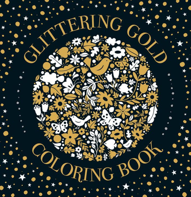 Glittering Gold Coloring Book by Michael O'Mara Books, Paperback