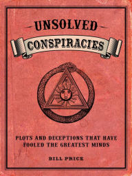 Title: Unsolved Conspiracies, Author: Bill Price