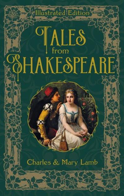 Tales from Shakespeare: Illustrated Edition by Charles Lamb, Mary